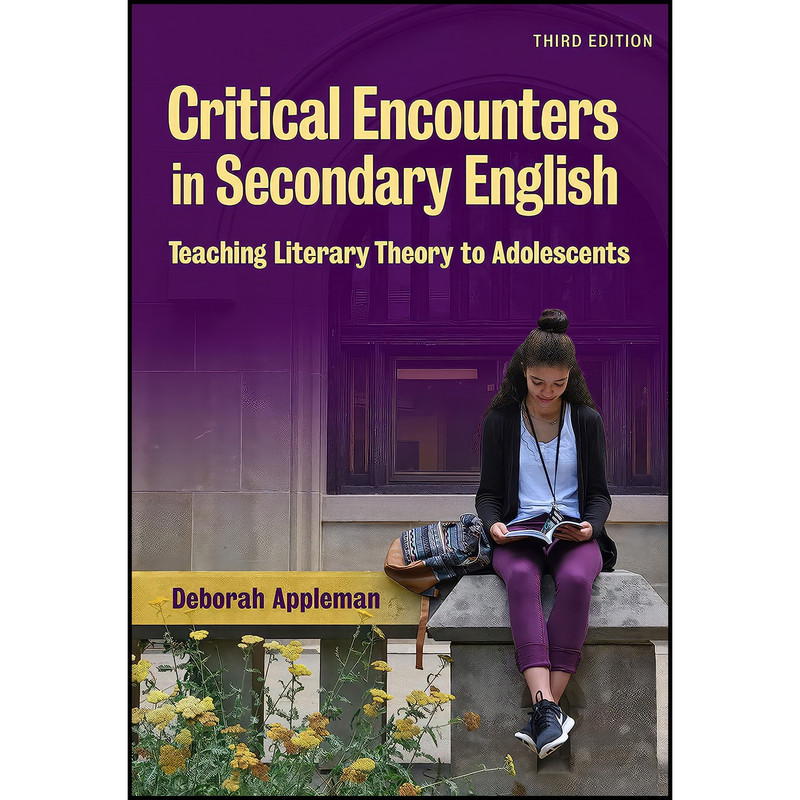 کتاب Critical Encounters in Secondary English اثر Deborah Appleman انتشارات Teachers College Press