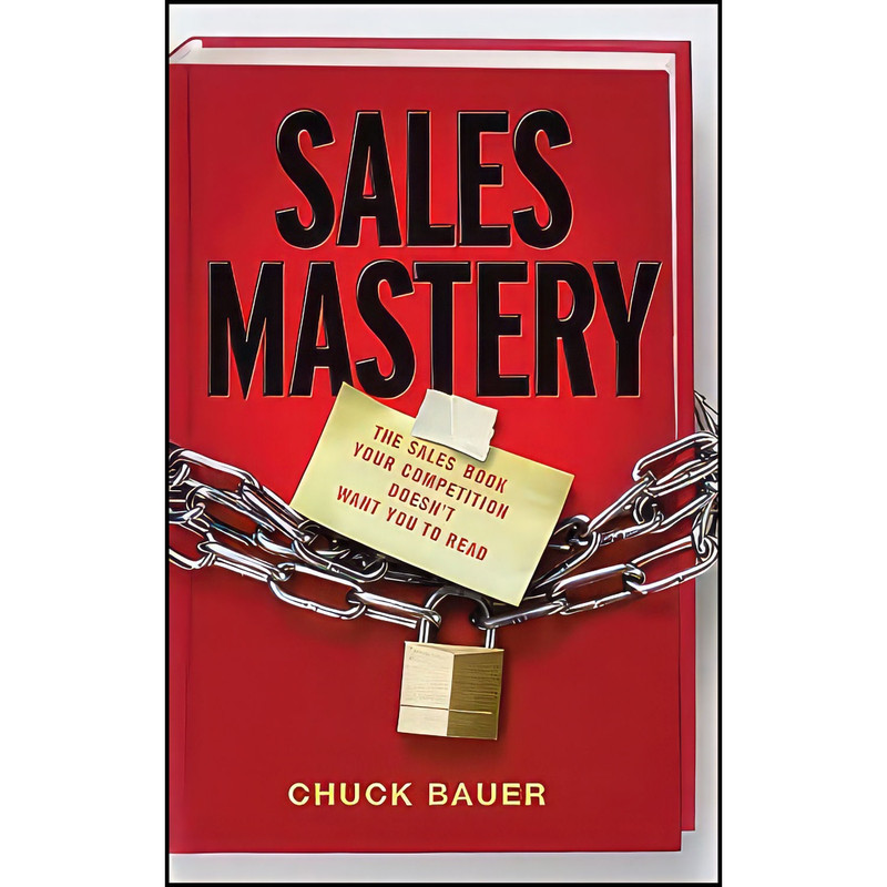 کتاب Sales Mastery اثر Chuck Bauer انتشارات Wiley