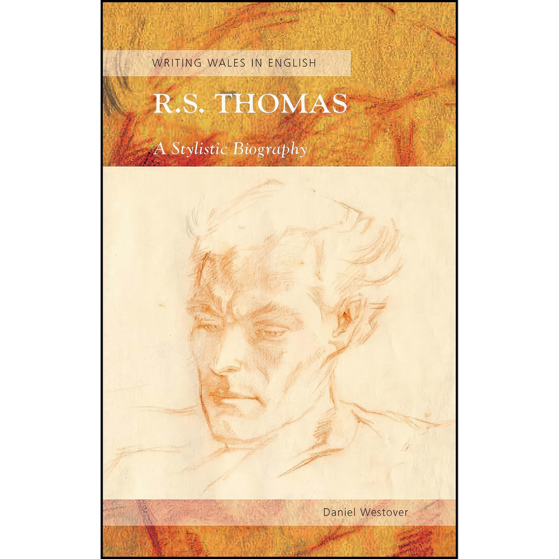 کتاب R. S. Thomas اثر Daniel Westover انتشارات University of Wales Press