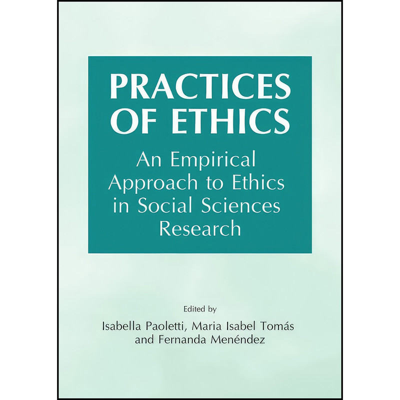 کتاب Practices of Ethics اثر جمعي از نويسندگان انتشارات Cambridge Scholars Publishing