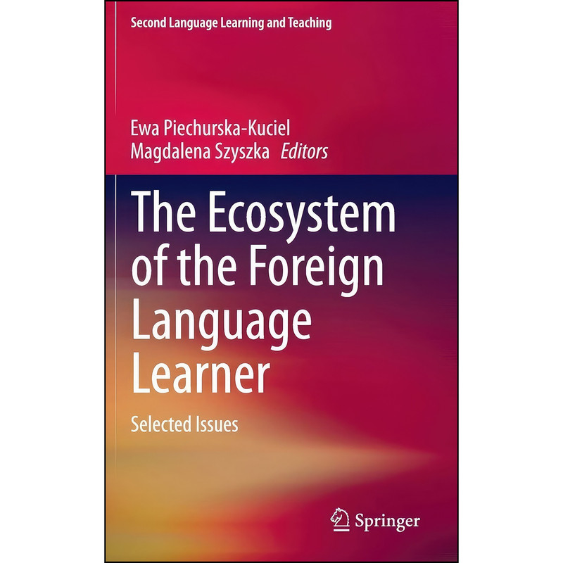 کتاب The Ecosystem of the Foreign Language Learner اثر جمعي از نويسندگان انتشارات Springer