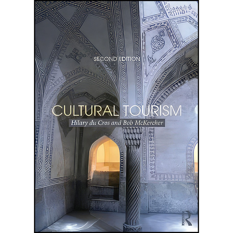 کتاب Cultural Tourism اثر Bob McKercher and Hilary du Cros انتشارات Routledge