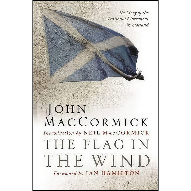 کتاب The Flag in the Wind اثر J. M. MacCormick انتشارات Birlinn