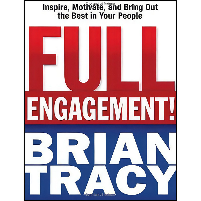 کتاب Full Engagement! اثر Brian Tracy انتشارات AMACOM