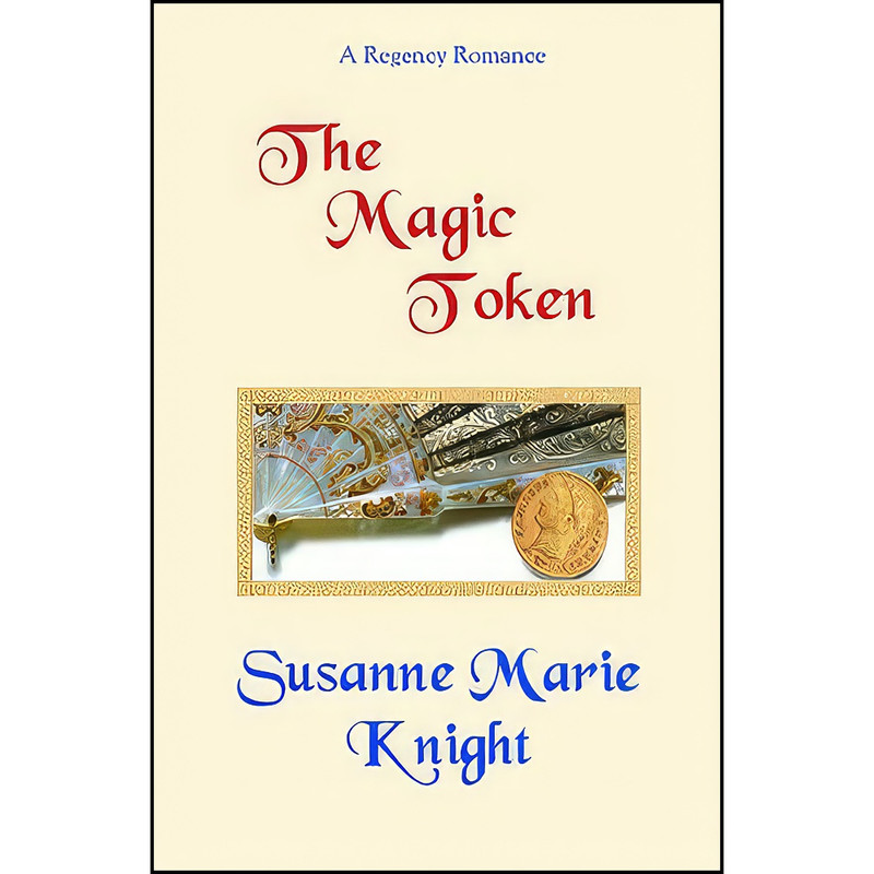 کتاب The Magic Token اثر Susanne Marie Knight انتشارات Lionhearted Pub Inc