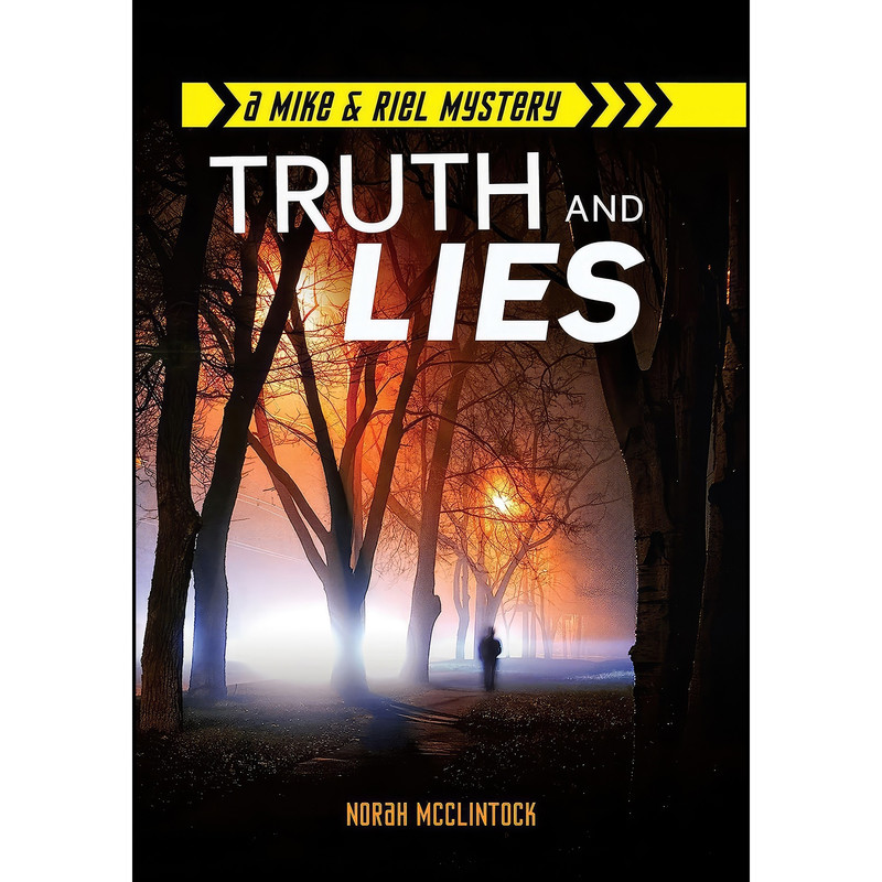 کتاب Truth and Lies اثر Norah McClintock انتشارات Darby Creek