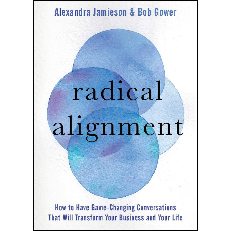 کتاب Radical Alignment اثر Alexandra Jamieson and Bob Gower انتشارات Sounds True