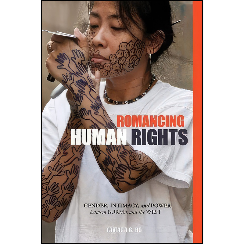 کتاب Romancing Human Rights اثر جمعي از نويسندگان انتشارات University of Hawaii Press