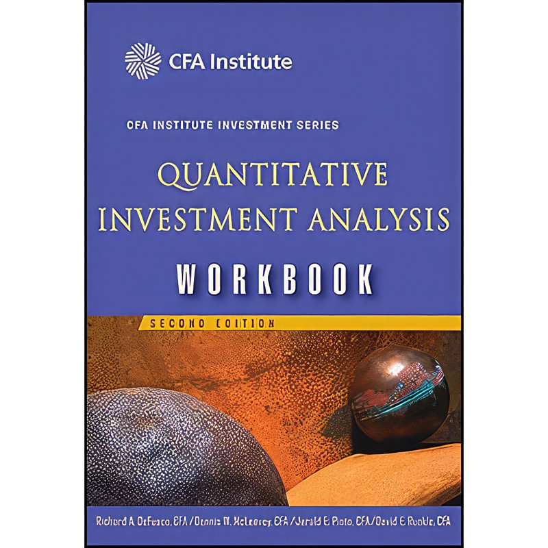 کتاب Quantitative Investment Analysis Workbook اثر جمعي از نويسندگان انتشارات Wiley