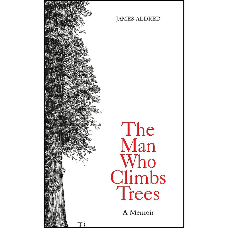 کتاب The Man Who Climbs Trees اثر James Aldred انتشارات W H Allen