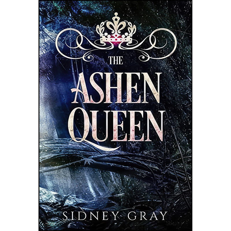 کتاب The Ashen Queen اثر Sidney Gray انتشارات تازه ها