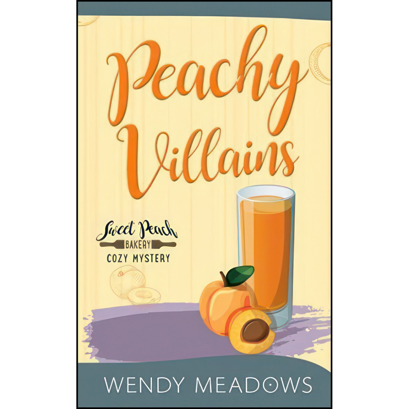 کتاب Peachy Villains اثر Wendy Meadows انتشارات تازه ها