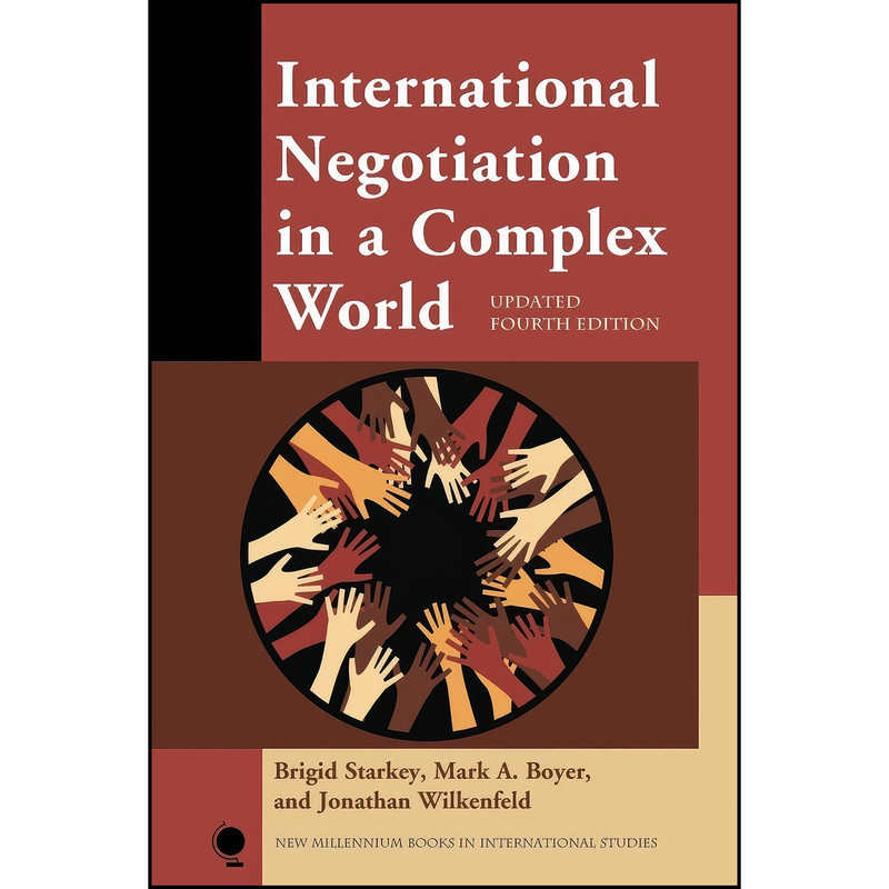 کتاب International Negotiation in a Complex World, Updated Fourth Edition اثر Brigid Starkey انتشارات Rowman & Littlefield Publishers