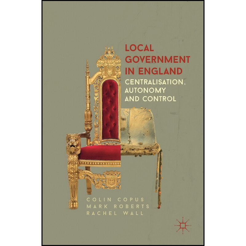 کتاب Local Government in England اثر جمعي از نويسندگان انتشارات Palgrave Macmillan
