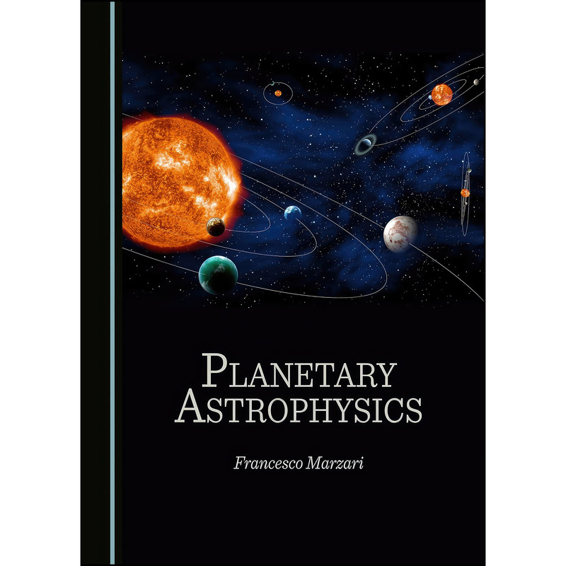 کتاب Planetary Astrophysics اثر Francesco Marzari انتشارات Cambridge Scholars Publishing کتاب Planetary Astrophysics اثر Francesco Marzari انتشارات Cambridge Scholars Publishing
