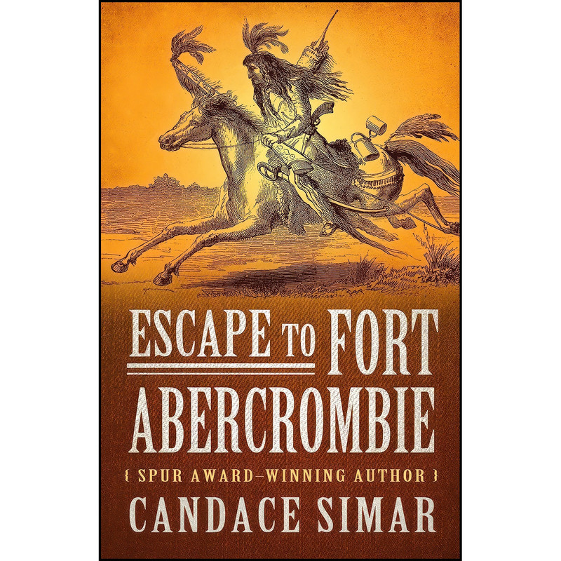 کتاب Escape To Fort Abercrombie اثر Candace Simar انتشارات Five Star Publishing