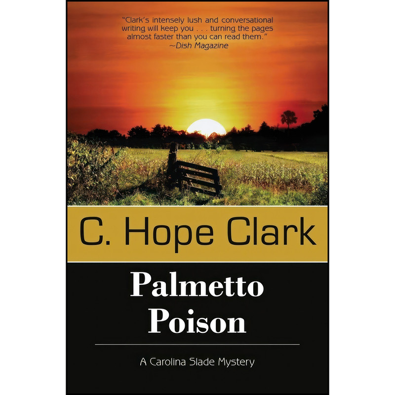 کتاب Palmetto Poison اثر C. Hope Clark انتشارات Bell Bridge Books