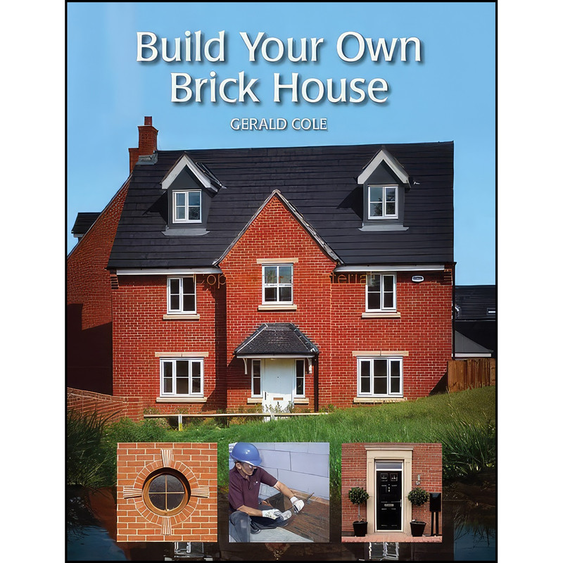 کتاب Build Your Own Brick House اثر Gerald Cole انتشارات The Crowood Press