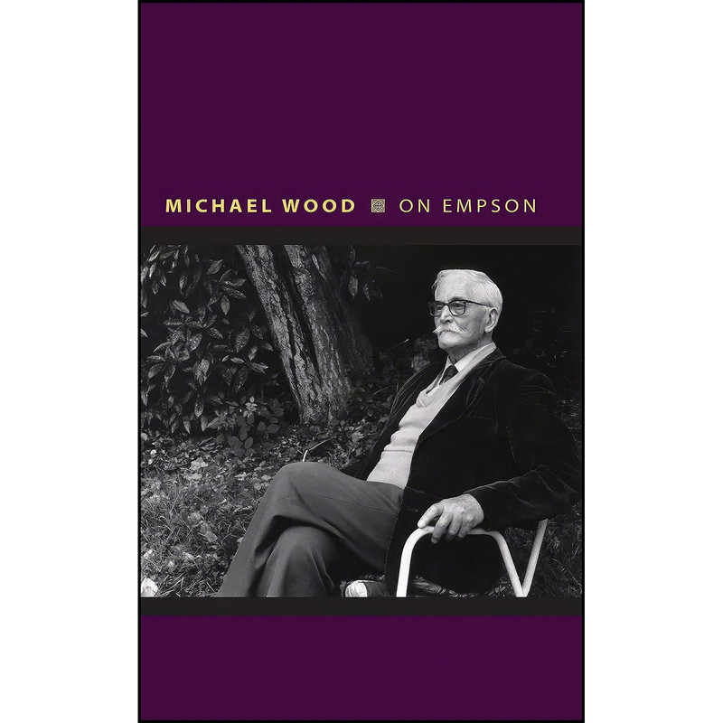 کتاب On Empson اثر Michael Wood انتشارات Princeton University Press