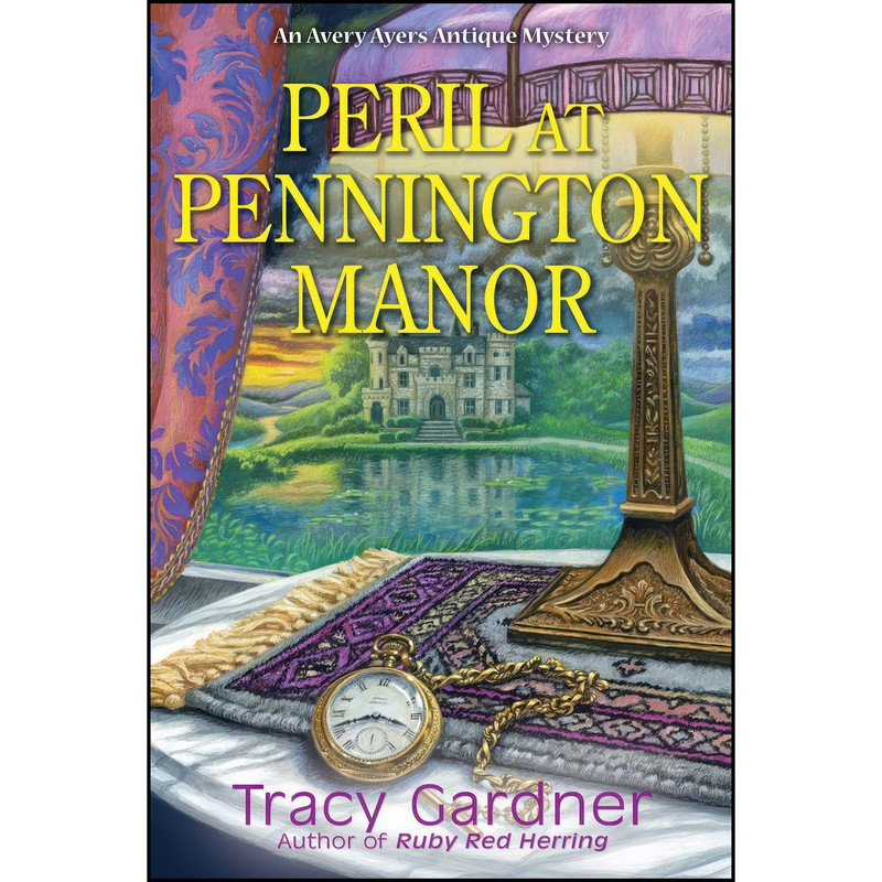 کتاب Peril at Pennington Manor اثر Tracy Gardner انتشارات Crooked Lane Books