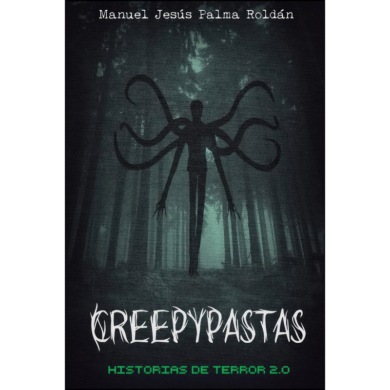 کتاب Creepypastas اثر Manuel J. Palma Roldan انتشارات تازه ها