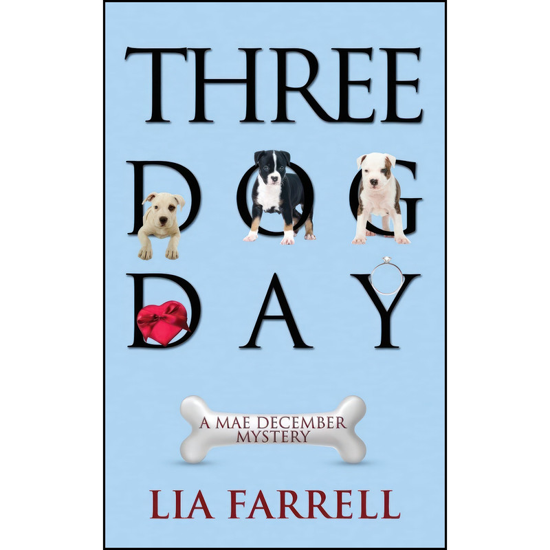 کتاب Three Dog Day اثر Lyn Farrell انتشارات Camel Press