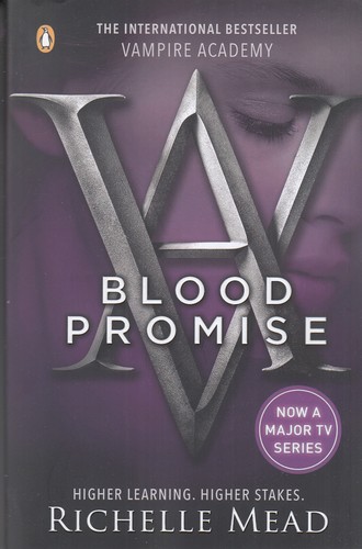 کتاب Vampire Academy 4- Blood Promise آکادمی خون آشام 4 پیمان خون نشر معیار علم