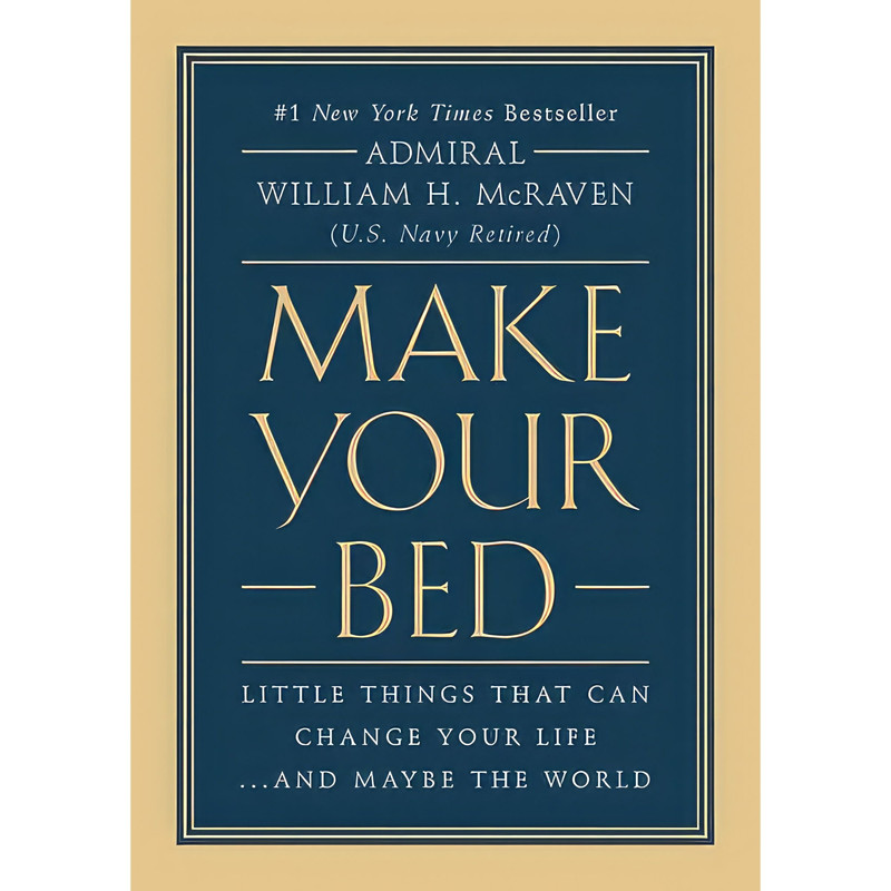 کتاب Make Your Bed اثر William H. McRaven انتشارات Grand Central Publishing