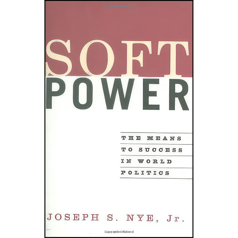 کتاب Soft Power اثر Joseph S. Nye انتشارات PublicAffairs