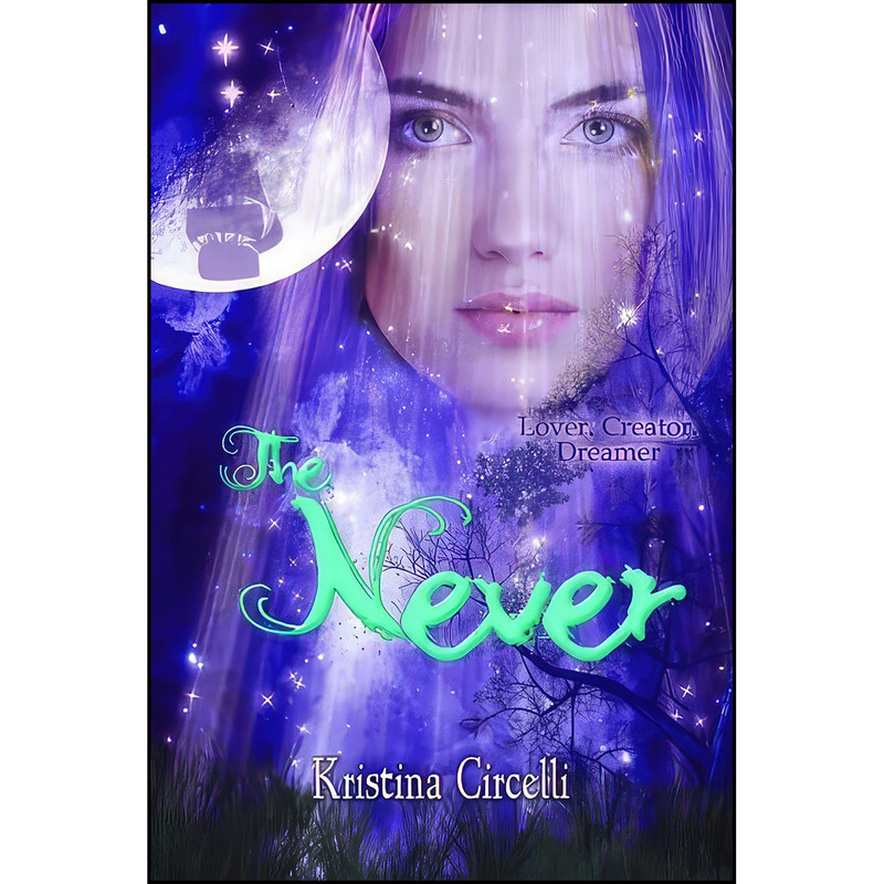 کتاب The Never اثر Kristina Circelli انتشارات تازه ها