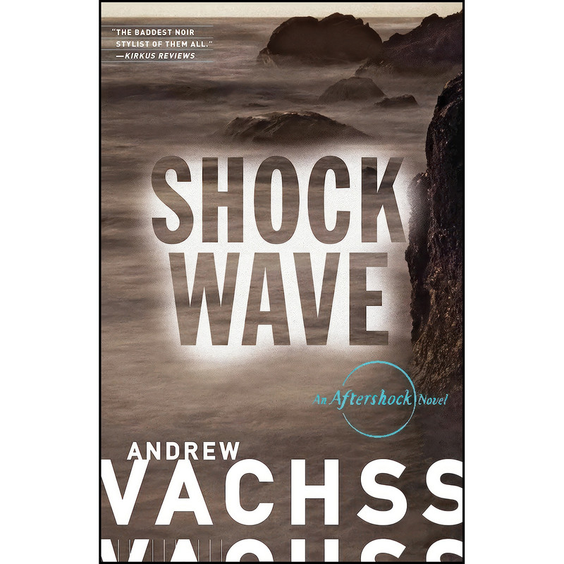 کتاب Shockwave اثر Andrew Vachss انتشارات Vintage Crime/Black Lizard